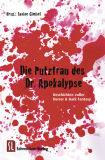 Die Putzfrau des Dr. Apokalypse