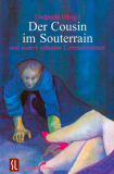 Der Cousin im Souterrain