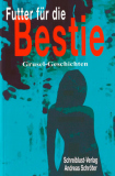 Futter für die Bestie