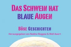 Das Schwein hat blaue Augen